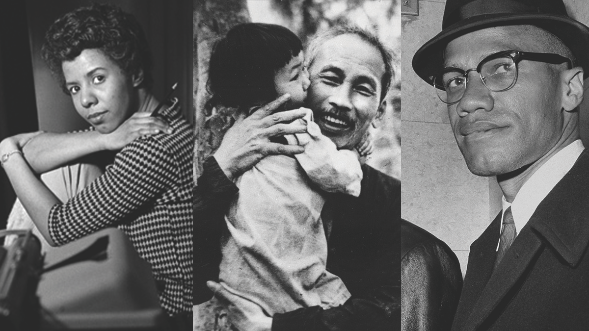 “No to war of any kind”, A tribute to Lorraine Hansberry, Ho Chi Minh and Malcolm X